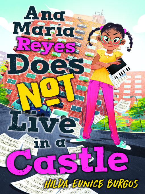 Title details for Ana María Reyes Does Not Live in a Castle by Hilda Burgos - Available